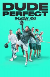 Dude Perfect: Backstage Pass