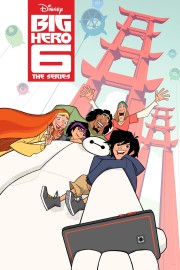 Big Hero 6 The Series Big Hero 6 The Series