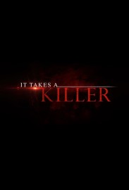 It Takes a Killer