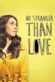 No Stranger Than Love